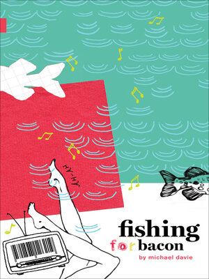 cover image of Fishing for Bacon